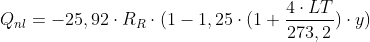 Q_n_l=-25,92\cdot R_R\cdot (1-1,25\cdot (1+\frac{4\cdot LT}{273,2})\cdot y)